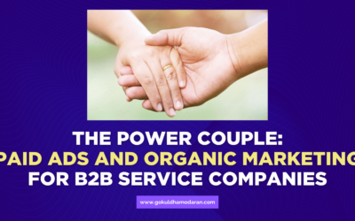 The Power Couple: Paid Ads and Organic Marketing for B2B Service Companies
